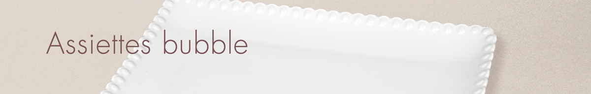 Assiettes Bubble