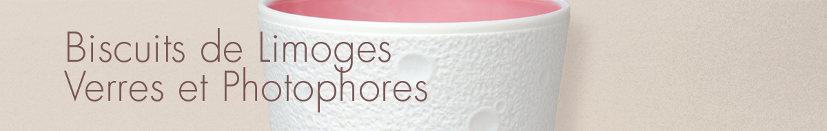 Biscuits de Limoges, Verres et Photophores